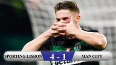 Kết quả Sporting Lisbon 4-1 Man City: Haaland đá hỏng 11m, Man City thua đậm sân khách