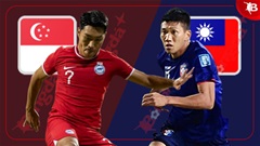 Nhận định bóng đá Singapore vs Đài Bắc Trung Hoa, 19h00 ngày 19/11: Tiếp đà thăng hoa