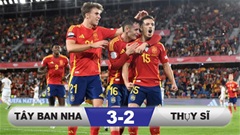 Kết quả Tây Ban Nha 3-2 Thụy Sĩ: Thắng nghẹt thở phút cuối