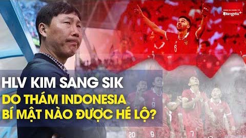 HLV Kim Sang Sik 'do thám' Indonesia: Hé lộ những bí mật từ đối thủ lớn nhất AFF Cup 2024