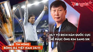 Tin nóng BĐVN 24/11: HLV vô địch Hàn Quốc cực nể phục ông Kim Sang Sik