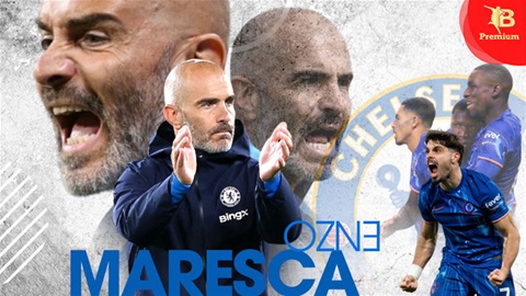 Chelsea đã thành thạo Maresca-ball đến mức nào?