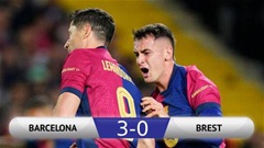 Kết quả Barca 3-0 Brest: Chủ nhà thắng dễ