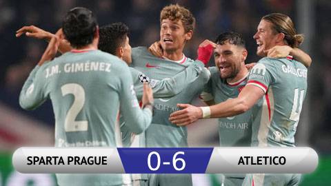 Cựu sao Man City lập cú đúp, Atletico đại thắng 6-0