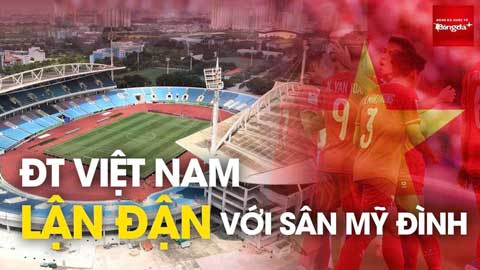 Trực tiếp: ĐT Việt Nam lận đận với Mỹ Đình tại AFF Cup 2024