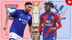 Nhận định bóng đá Ipswich Town vs Crystal Palace, 02h30 ngày 4/12: Níu chân nhau