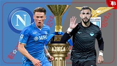 Nhận định bóng đá Napoli vs Lazio, 02h45 ngày 9/12: Giữ vững ngôi đầu!