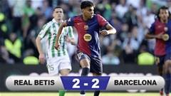 Kết quả Betis 2-2 Barca: Mất 3 điểm bởi một siêu phẩm