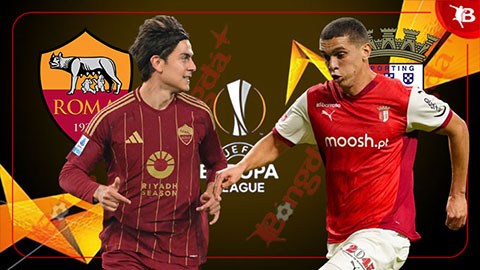 Nhận định bóng đá Roma vs Braga, 00h45 ngày 13/12: Chủ nhà thắng nhọc