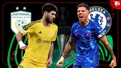 Nhận định bóng đá Astana vs Chelsea, 22h30 ngày 12/12: Xây chắc ngôi đầu bảng!