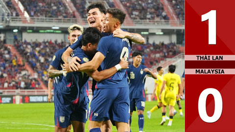 VIDEO bàn thắng Thái Lan vs Malaysia: 1-0 (Vòng bảng AFF Cup 2024)