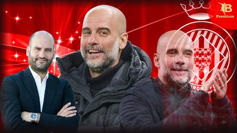 Pere Guardiola: 'Một ngày nào đó, Pep có thể làm HLV Girona'