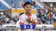 Kết quả Myanmar 3-2 Lào: Kịch tính đến khó tin