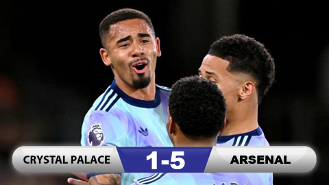 Kết quả Crystal Palace 1-5 Arsenal: 'Hung thần' Gabriel Jesus