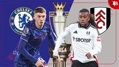 Nhận định bóng đá Chelsea vs Fulham, 22h00 ngày 26/12: Vượt khó ở Stamford Bridge