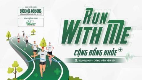 'Run With Me - Cộng Đồng Khỏe' – Chạy để khoẻ và lan toả yêu thương