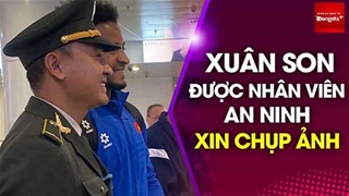 Xuân Son được nhân viên an ninh sân bay Nội Bài “giữ lại” trước khi ra xe