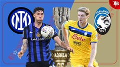 Nhận định bóng đá Inter Milan vs Atalanta, 02h00 ngày 3/1: ĐKVĐ vào chung kết