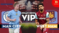 Nhận định bóng đá VIP Man City vs West Ham, 22h00 ngày 4/1: Trở lại quỹ đạo