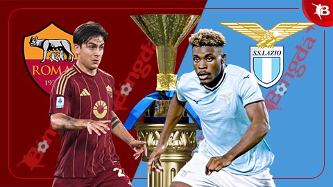 Nhận định bóng đá Roma vs Lazio, 02h45 ngày 6/1: Ngã mũ trước ông Ranieri