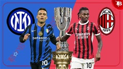 Nhận định bóng đá Inter vs Milan, 02h00 ngày 7/1: Thăng hoa cùng Nerazzurri