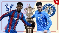 Nhận định bóng đá Crystal Palace vs Stockport County, 22h00 ngày 12/1: Đại bàng bay vào vòng 4