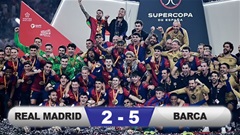 Kết quả Real Madrid 2-5 Barca: Chiến thắng không tưởng