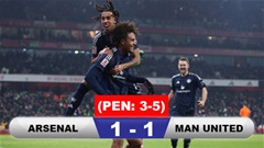 Kết quả Arsenal 1-1 MU (pen: 3-5): Quỷ đỏ thắng nghẹt thở ở luân lưu