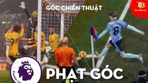 Độc chiêu phạt góc tại Premier League đang phản tác dụng?