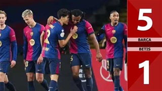 VIDEO bàn thắng Barca vs Real Betis: 5-1