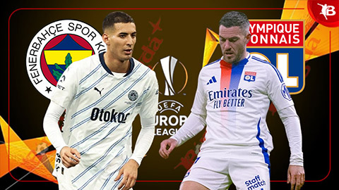 Nhận định bóng đá Fenerbahce vs Lyon, 00h45 ngày 24/1: Điểm tựa sân nhà