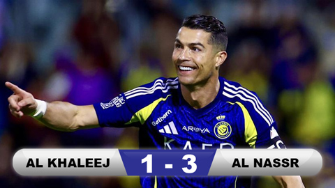 Kết quả Al Khaleej 1-3 Al Nassr: Ronaldo lập cú đúp