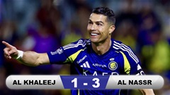 Kết quả Al Khaleej 1-3 Al Nassr: Ronaldo lập cú đúp