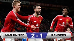 Kết quả MU 2-1 Rangers: Quỷ đỏ thắng chật vật