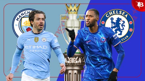 Nhận định bóng đá Man City vs Chelsea, 0h30 ngày 26/1: Chờ đại tiệc bàn thắng