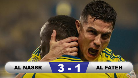 Kết quả Al Nassr 3-1 Al Fateh: Ronaldo vẫn ghi bàn dù 2 lần bị VAR từ chối