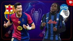 Nhận định bóng đá Barca vs Atalanta, 03h00 ngày 30/1: Khiến Atalanta thua tâm phục khẩu phục