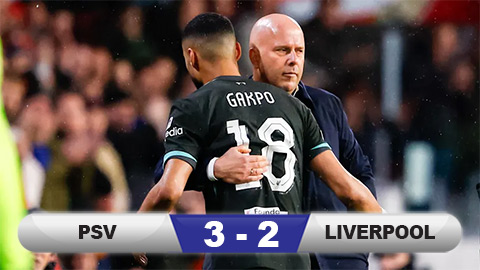 Kết quả PSV 3-2 Liverpool: The Reds đứt mạch toàn thắng ở Champions League