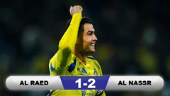 Kết quả Al Raed 1-2 Al Nassr: Ngày tỏa sáng của Ronaldo