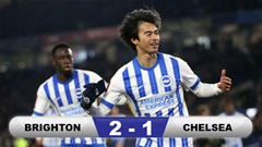 Kết quả Brighton 2-1 Chelsea: The Blues dừng bước sớm