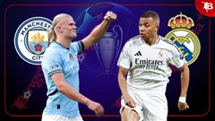 Nhận định bóng đá Man City vs Real Madrid, 03h00 ngày 12/2: Chờ mưa bàn thắng