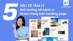 5 yếu tố tâm lý ảnh hưởng tới hành vi khách hàng trên landing page