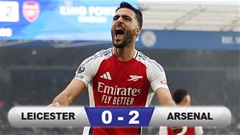 Kết quả Leicester 0-2 Arsenal: Pháo thủ tiếp tục bám đuổi Liverpool