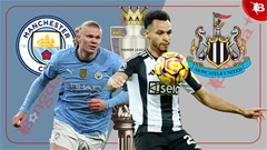 Trực tiếp Man City vs Newcastle, 22h00 ngày 15/2