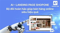 AI – Landing page ShopOne: Bộ đôi hoàn hảo giúp bán hàng online siêu hiệu quả