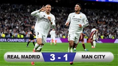 Kết quả Real Madrid 3-1 Man City: 'Quái vật' Mbappe