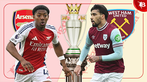 Nhận định bóng đá Arsenal vs West Ham, 22h00 ngày 22/2: Duy trì sự thăng hoa