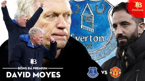 'Cơn cuồng phong' Everton của Moyes sẵn sàng thổi bay MU