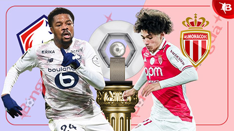 Nhận định bóng đá Lille vs Monaco, 19h30 ngày 22/2: Ưu thế chủ nhà