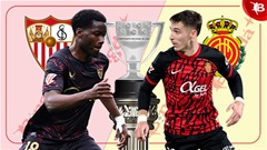 Nhận định bóng đá Sevilla vs Mallorca, 03h00 ngày 25/2: Khách vừa đá vừa run